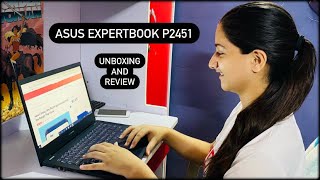 Asus ExpertBook P2451 Unboxing and Hands on Review