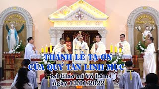 Thánh Lễ Tạ Ơn của quý Tân Linh Mục tại giáo xứ Võ Lâm, ngày 13/01/2022