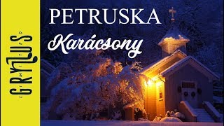 Petruska - Karácsony (Mák és dió)