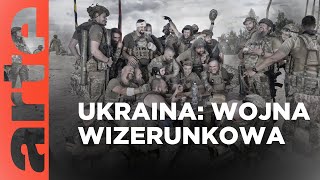 Ukraina: wojna wizerunkowa | ARTE.tv Dokumenty