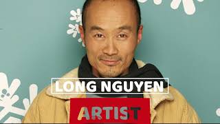 Forever Spring-Behind the Scene- Long Nguyen, Becoming an artist