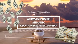 Tarik Rejekimu secara Optimal Dengan Ini - AFIRMASI POSITIF KEKAYAAN DAN KEBERLIMPAHAN