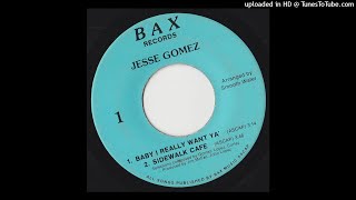 Jesse Gomez – Baby I Really Want Ya' - BAX (EP)