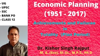 Indian Economic Planing | No. 06 | Achievements and Failures of Planning in India (1951-2017) |