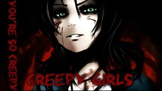 Creepy Girls "You're So Creepy"【 Creepypasta girls】(short)