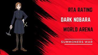 Rating Dark Nobara RTA World Arena Summoners War