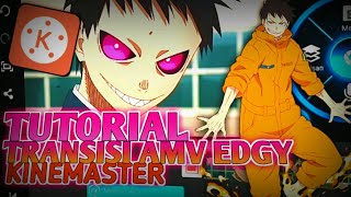 Tutorial transisi amv shake edgy kinemaster