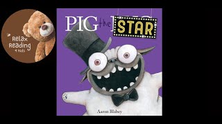 Pig the STAR (Pig the Pug) - Read Aloud