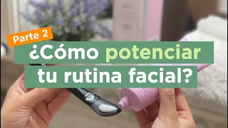 Potenciá tu Skin Care con 3 productos - Armá tu Rutina Facial ✨ Parte 2