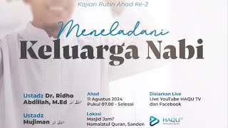 Kajian Rutin Ahad Ke-2 - Keutamaan Menuntut Ilmu dan Meneladani Keluarga Nabi