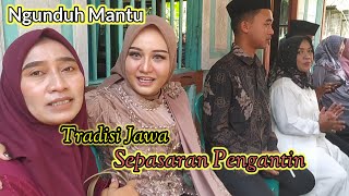 Tradisi Sepasaran Penggantin Pria dan Ngunduh Mantu