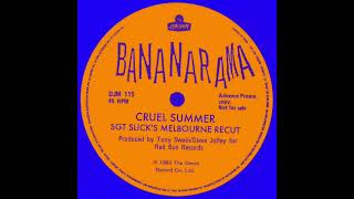 Bananarama - Cruel Summer (Sgt Slick's Melbourne ReCut)