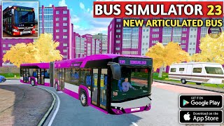 🚌NEW ARTICULATED BUS In Bus Simulator 23 By Ovilex Software🛣️ | Bus Simulator Gameplay