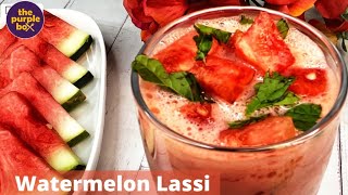 Watermelon Lassi / easy to make, must have natural healthy fruit drink  #beattheheat  #pankhuri