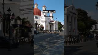 KOTA LAMA SEMARANG || Gereja Tertua || Gereja Blenduk #shorts