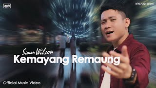 Kemayang Remaung_Simon Wilson (Official Music Video)