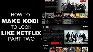 How to make Kodi look like Netflix (Part Two)