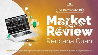 LIVE Market Review Saham Sesi 1 | Senin, 11 Desember 2023 - Rencana Cuan