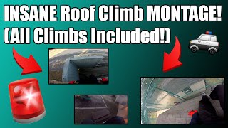 INSANE Roof Climb MONTAGE! (All Climbs Included!)