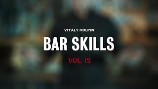 Bar Skills by Vitaly Kolpin vol. 12 (+english subtitles)