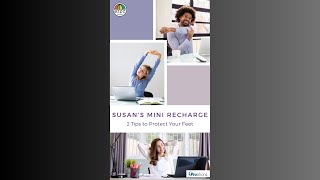 2 Tips to Protect Your Feet (Susan's Mini Recharge)