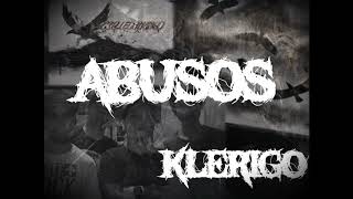 KLERIGO - Sangre, Abusos y Revolución (lyric video)