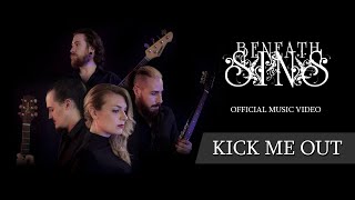 BENEATH MY SINS | Kick Me Out - OFFICIAL MUSIC VIDEO