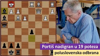 Portiš čudesno nadigran u 19 poteza - poluslovenska odbrana