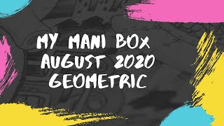 My Mani Box August 2020