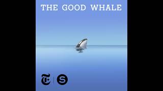 The Good Whale - Trailer