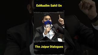 #ExMuslim Sahil On @THEJAIPURDIALOGUES