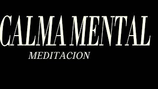 Meditacion para Calma mental