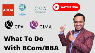 ACCA/CMA/CFA/CIMA/CPA which one to do with BCOM/BBA || Which has more demand? Most Asked Question