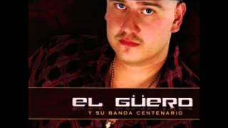 El Guero Y Su Banda Centenario Una Vez Mas