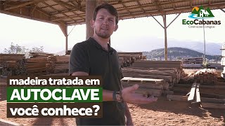 Tratamento em madeira através de Autoclave