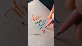 This too shall pass! #calligraphy