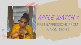 APPLE WATCH 7: UNBOXING + FIRST IMPRESSIONS FROM A NON-TECHIE