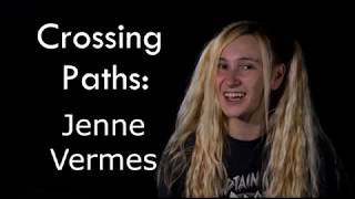 Crossing Paths: Jenne Vermes (Teaser 1)