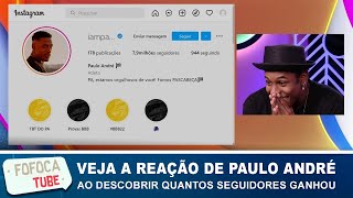 Veja a Reação do Paulo André ao descobrir quantos seguidores ganhou após BBB22