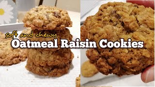 Oatmeal Raisin Cookies - Soft and Chewy