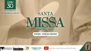 Santa Missa | 4º Domingo do Tempo Comum | 30 de janeiro de 2022 | 07h00