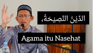 Agama itu Nasehat - Ustadz Abu Yahya Badrussalam Hafizahullah - Gantong