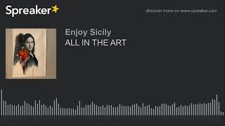 ALL IN THE ART (creato con Spreaker)