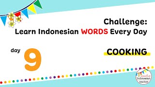 Cooking Vocabulary | Challenge: Learn Indonesian Words Every Day - Day 9