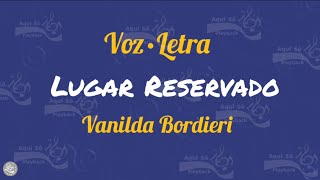 Lugar Reservado (Voz e Letra) Vanilda Bordieri