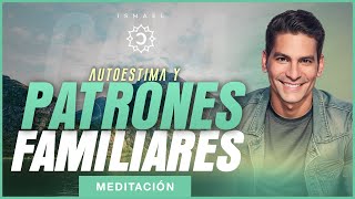 Meditación para sanar creencias familiares y crecer emocionalmente | Ismael Cala