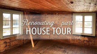 House Tour - Renovating our old house - Part 1