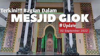 UPDATE!!!  MASJID GIOK | Akhir 2022