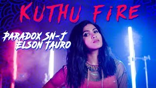 Vidya Vox - Kuthu Fire ||Remix|| (Paradox Sn J Ft  Elson Tauro)