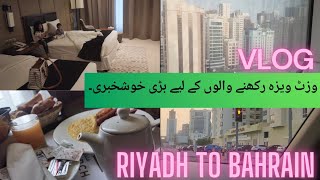 Riyadh To Bahrain | Traveling Vlog | Part 1